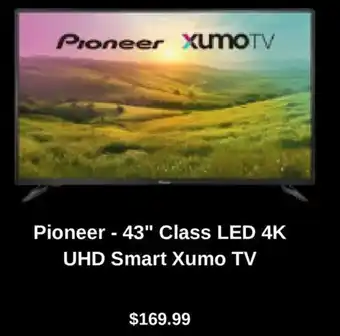 Best Buy Pioneer - 43" Class LED 4K UHD Smart Xumo TV offer