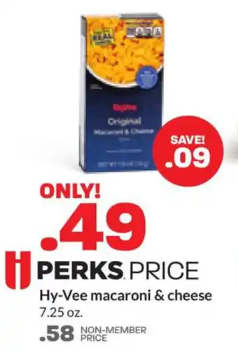 Hy-Vee Hy-Vee macaroni & cheese 7.25 oz. offer