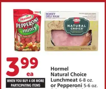 Vons Hormel natural choice lunchmeat 6-8 oz. or pepperoni 5-6 oz offer