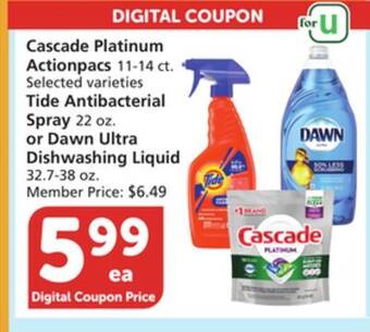 Vons Cascade platinum actionpacs 11-14 ct. selected varieties tide antibacterial spray 22 oz. or dawn ultra dishwashing liquid 32. offer