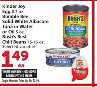 Albertsons Kinder joy egg 0.7 oz. bumble bee solid white albacore tuna in water or oil 5 oz. bush's best chili beans 15-16 oz offer