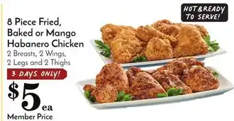 Pavilions 8 piece fried, baked or mango habanero chicken offer