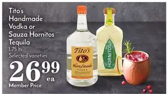 Pavilions Tito's handmade vodka or sauza hornitos tequila offer