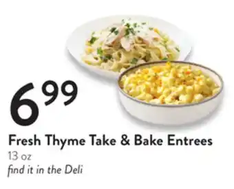 Fresh Thyme Fresh thyme take and bake entrees offer