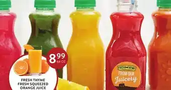 Fresh Thyme Fresh thyme fresh squeezed orange juice offer