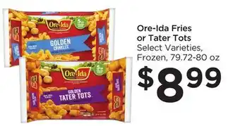 Food 4 Less Ore-ida fries or tater tots offer