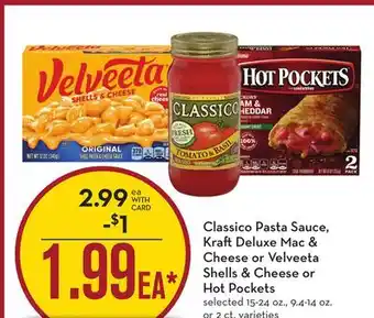 Mariano's Classico pasta sauce, kraft deluxe mac & cheese or velveeta shells & cheese or hot pockets offer