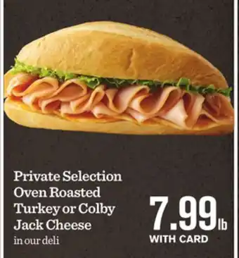 Mariano's Private selection oven roasted turkey or colby jack cheese offer