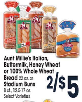 Jewel-Osco Aunt millie's italian, buttermilk, honey wheat or 100% whole wheat bread 22 oz. or stadium buns 8 ct., 12.5-17 oz offer