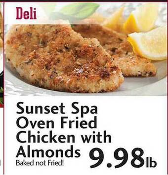 Sunset Foods Sunset Spa Oven Fried Chicken With Almonds offer