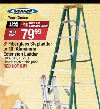 Ace Hardware 8' Fiberglass Stepladder Or 16' Aluminum Extension Ladder offer
