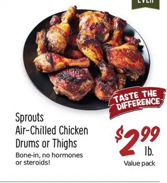 Sprouts Farmers Market Sprouts air-chilled chicken drums or thighs offer