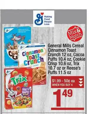Super King Markets General Mills Cereal Cinnamon Toast Crunch, Cocoa Puffs, Cookie Crisp, Trix offer