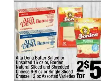 Super King Markets Alta Dena Butter Salted Or Unsalted 16 Oz Or, Borden Natural Sliced And Shredded Cheese 6-8 Oz Or Single Sliced Cheese 12 Oz offer