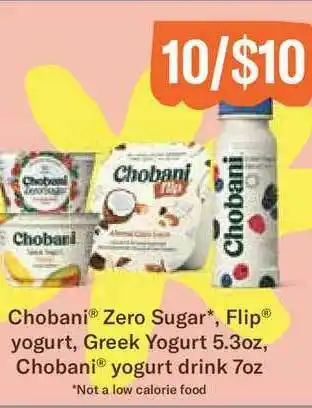 Super King Markets Chobani Zero Sugar, Flip Yogurt, Greek Yogurt 5.3 Oz, Chobani Yogurt Drink 7 Oz offer