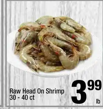 Super King Markets Raw Head On Shrimp 30 - 40 Ct offer