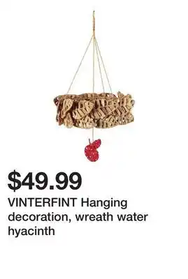 Ikea Vinterfint hanging decoration, wreath water hyacinth offer