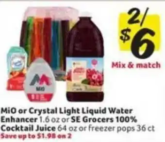 Winn Dixie Mio Or Crystal Light Liquid Water Enhancer Or Se Grocers 100% Cocktail Juice Or Freezer Pops offer