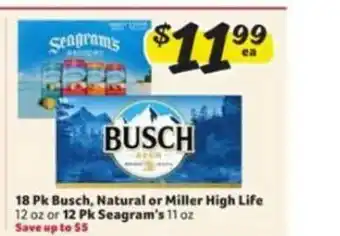 Winn Dixie 18 Pk Busch, Natural Or Miller High Life Or 12 Pk Seagram's offer