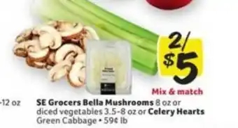 Winn Dixie Se Grocers Bella Mushroom Or Diced Vegetables Or Celery Hearts Green Cabbage offer