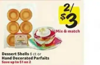Winn Dixie Dessert Shells Or Hand Decorated Parfaits offer