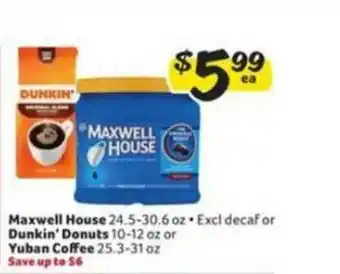 Winn Dixie Maxwell House Or Dunkin'donuts Or Yuban Coffee offer