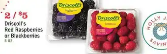 Heinen's Driscoll's red raspberries or blackberries offer