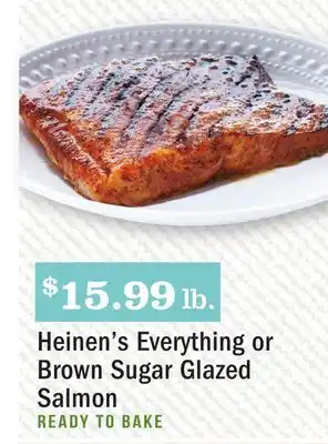 Heinen's Heinen's everything or brown sugar glazed salmon offer