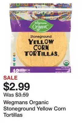 Wegmans Wegmans organic stoneground yellow corn tortillas offer