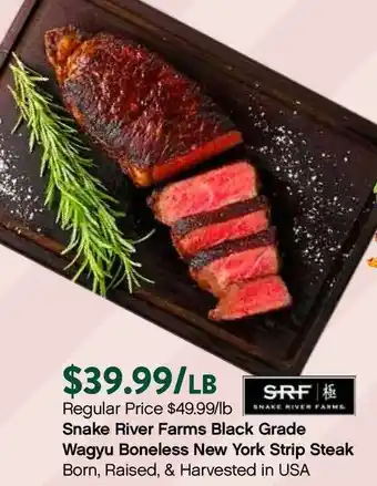 Snake River Farms Black Grade Wagyu Boneless New York Strip Steak