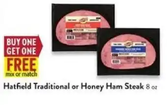 Fresh Thyme Hatfield Traditional or Honey Ham Steak 8 oz offer