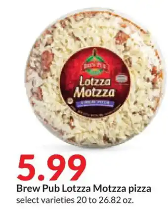 Hy-Vee Brew Pub Lotzza Motzza pizza offer
