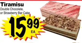 Superior Grocers Tiramisu double chocolate, or strawberry bar cake offer