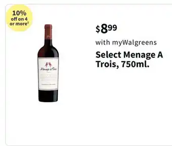 Walgreens Select menage a trois, 750ml offer