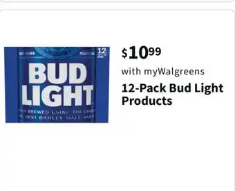 Walgreens 12-pack bud light products offer
