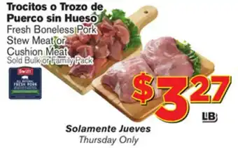 El Super Fresh Fresh boneless pork stew meat or meat offer