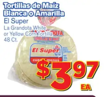 El Super Fresh El super la grandota white or yellow corn tortilla offer