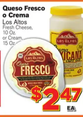 El Super Fresh Los altos fresh cheese, 10 oz. or cream, 15 oz offer