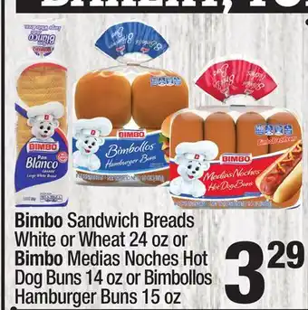 Super King Markets Bimbo sandwich breads white or wheat 24 oz or bimbo medias noches hot dog buns 14 oz or bimbollos hamburger buns 15 oz offer