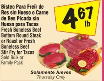 El Super Fresh boneless beef bottom round steak or roast or fresh boneless beef stir fry for tacos offer