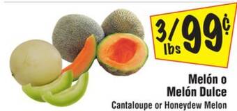 El Super Cantaloupe or honeydew melon offer