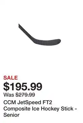Dick's Sporting Goods Ccm jetspeed ft2 composite ice hockey stick - senior offer