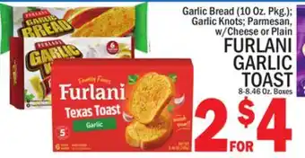 C Town Furlani garlic toast 8-8.46 oz. boxes offer