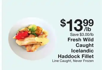 Fairway Store Market Fresh wild caught icelandic haddock fillet offer
