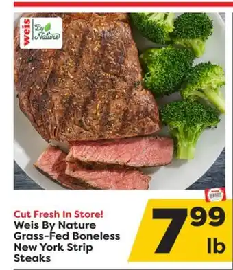 Weis Markets Weis by nature grass-fed boneless new york strip steaks offer