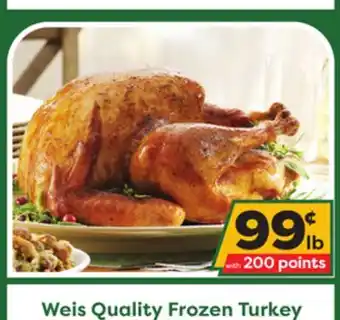 Weis Markets Weis quality frozen turkey offer