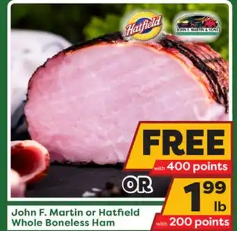 Weis Markets John f. martin or hatfield whole boneless ham offer