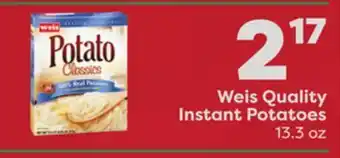 Weis Markets Weis quality instant potatoes offer