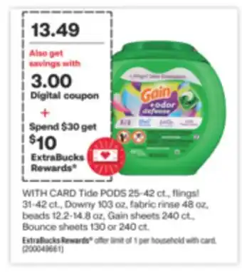 CVS Tide pods 25-42 ct., flings! 31-42 ct., downy 103 oz, fabric rinse 48 oz, beads 12.2-14.8 oz, gain sheets 240 ct., bounce she offer