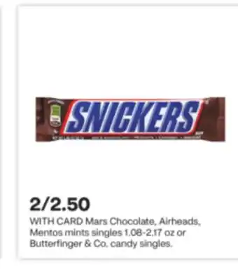 CVS Mars chocolate, airheads, mentos mints singles 1.08-2.17 oz or butterfinger & co. candy singles offer